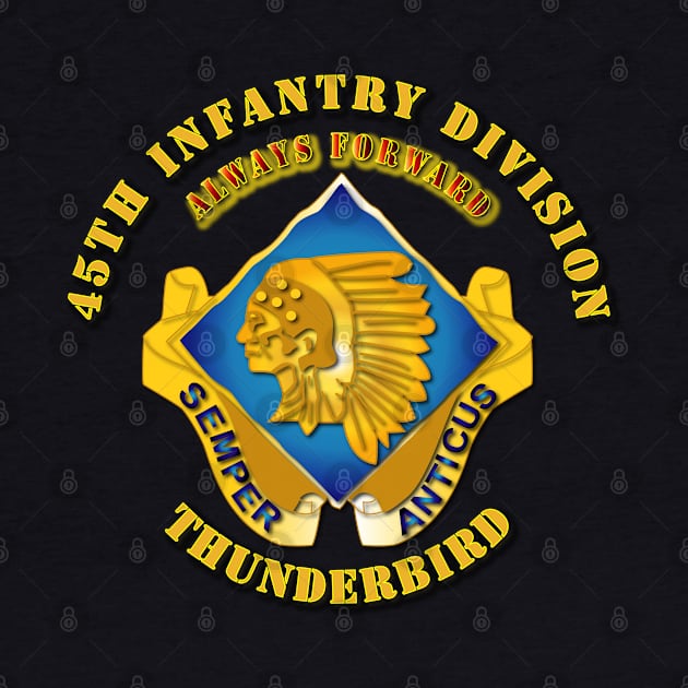 45th Infantry Division - Always Forward, Thunderbird by twix123844